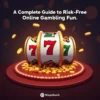 Free Play Casino Games: A Complete Guide to Risk-Free Online Gambling Fun